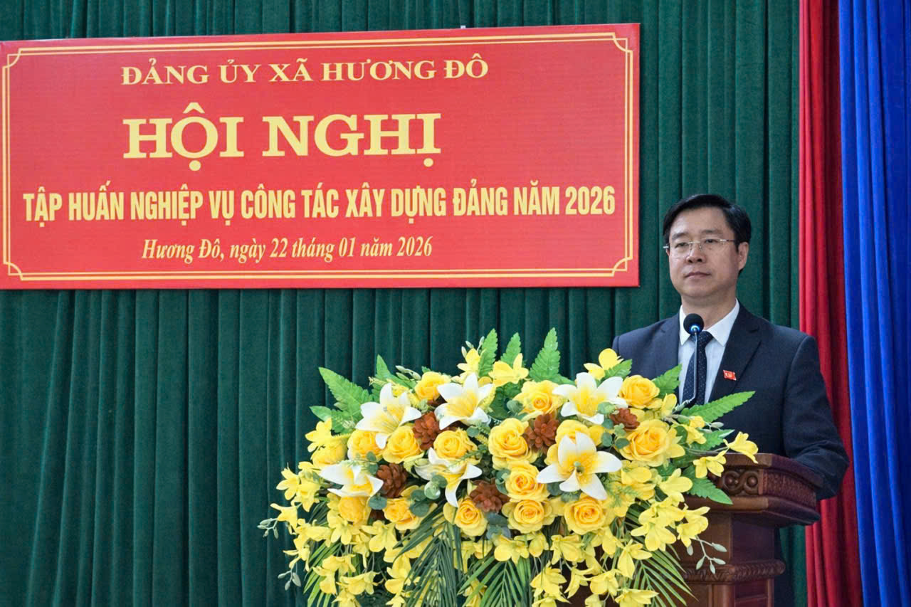 ĐẢNG ỦY XÃ HƯƠNG ĐÔ TỔ CHỨC HỘI NGHỊ TẬP HUẤN NGHIỆP VỤ CÔNG TÁC XÂY DỰNG ĐẢNG NĂM 2026